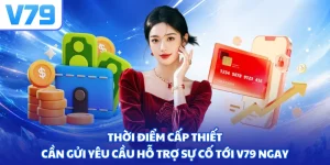 Thời điểm cấp thiết cần gửi yêu cầu hỗ trợ sự cố tới V79 ngay